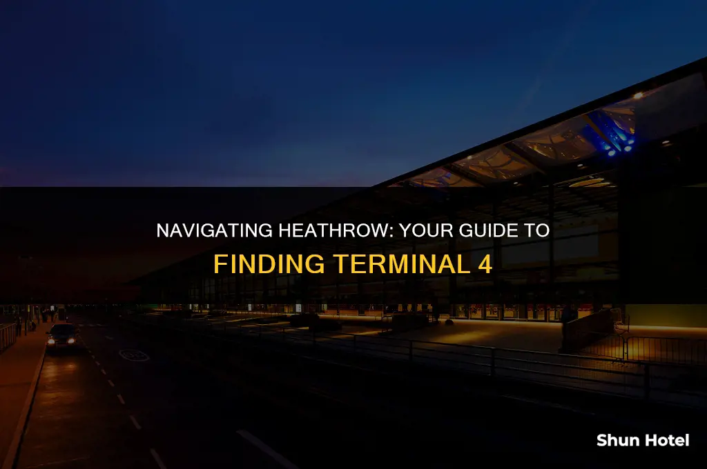 where is terminal 4 heathrow airport