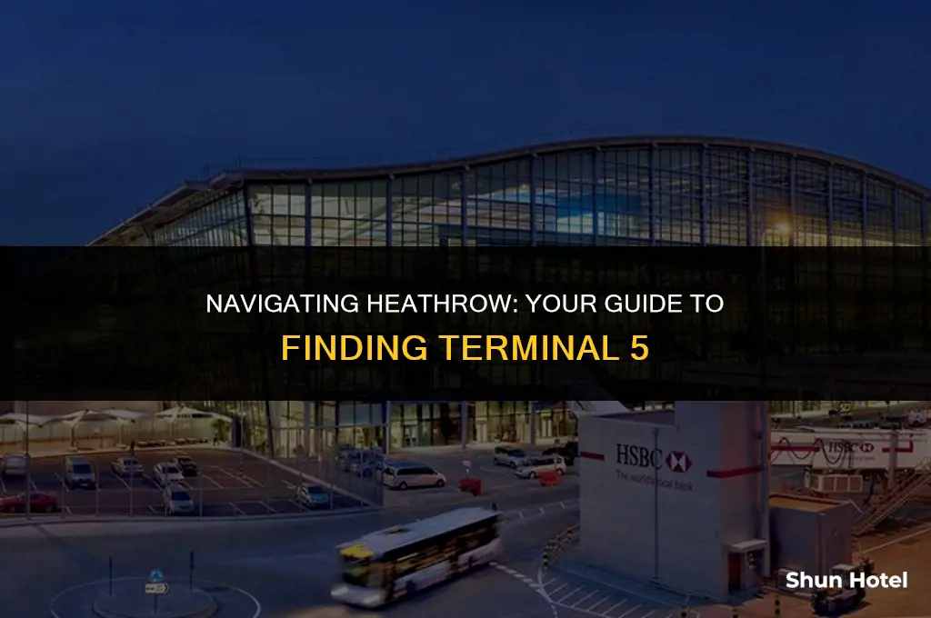where is terminal 5 at heathrow airport