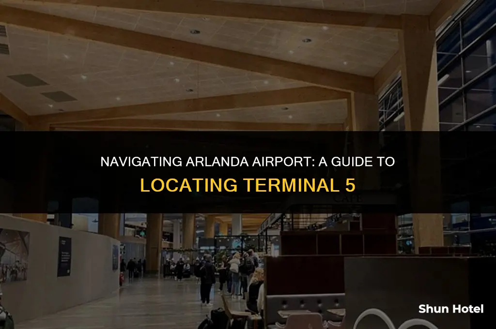 where is terminal 5 in arlanda airport