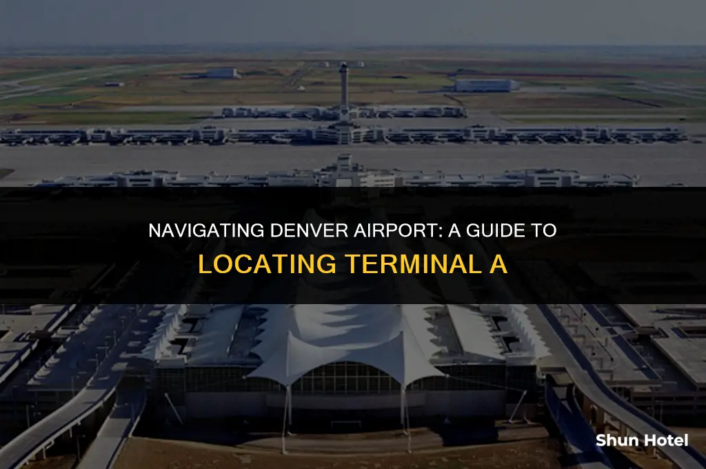 where is terminal a in denver airport