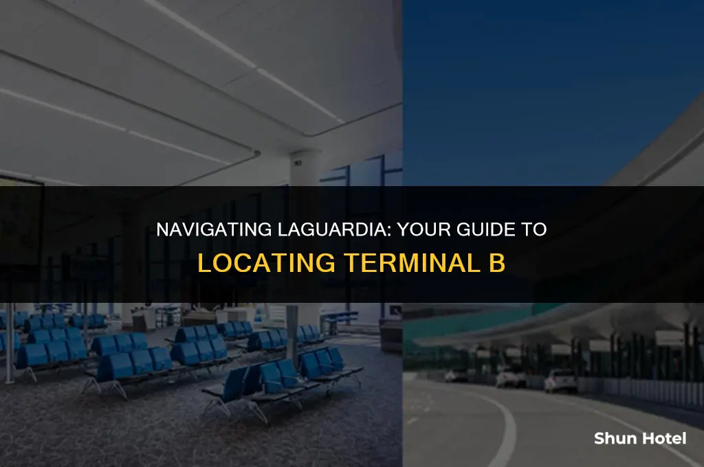 where is terminal b at laguardia airport