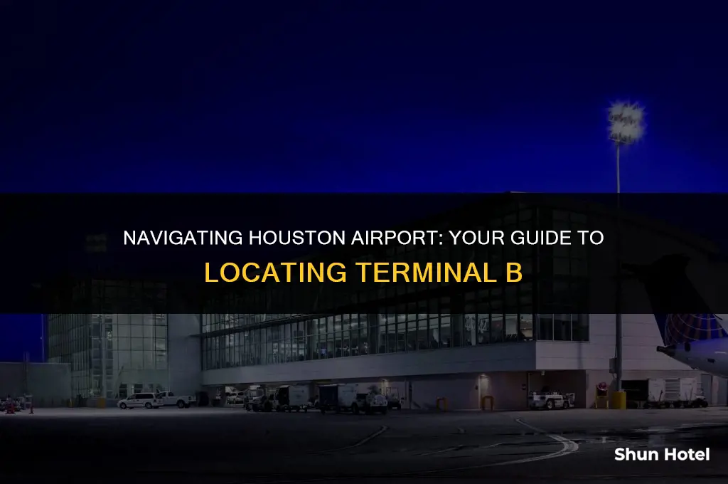 where is terminal b in houston airport