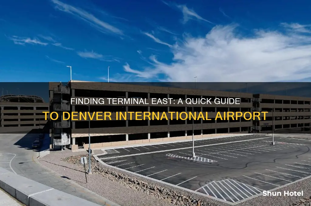 where is terminal east at denver international airport den