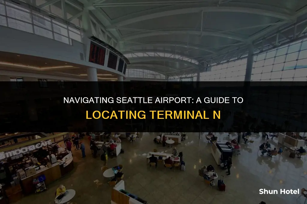 where is terminal n in seattle airport