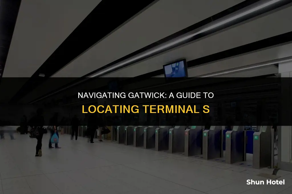 where is terminal s in gatwick airport