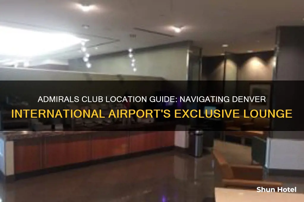 where is the admirals club in denver international airport