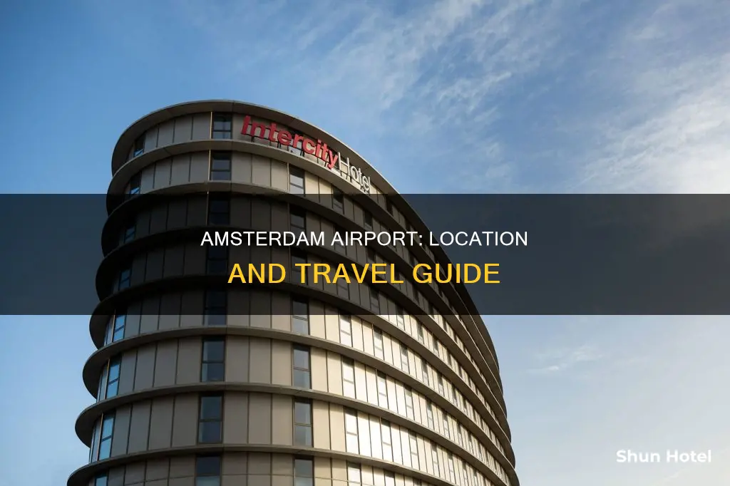where is the airport in amsterdam