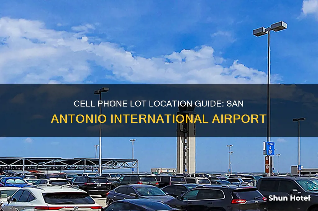 where is the cell lot at san antonio international airport