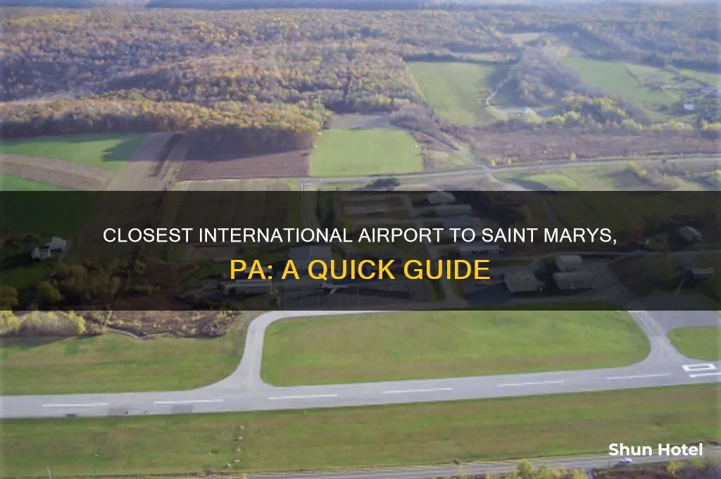 where is the closest international airport to saint marys pa