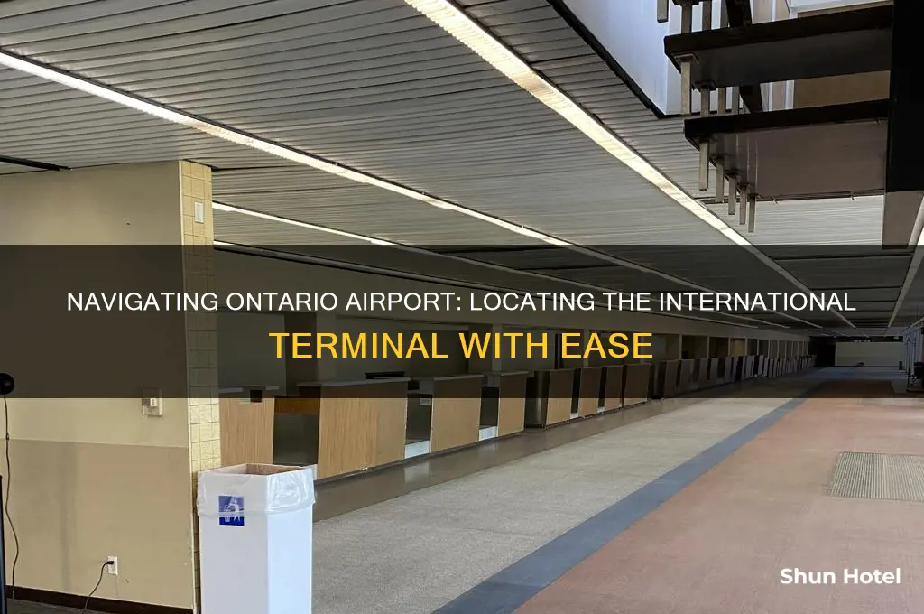 where is the international terminal at ontario airport