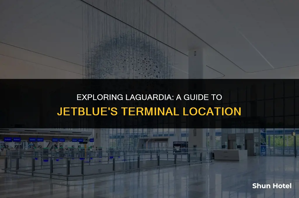 where is the jetblue terminal at laguardia airport