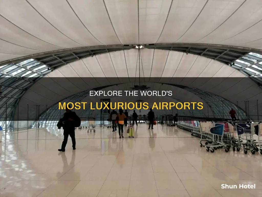where is the most luxurious airport