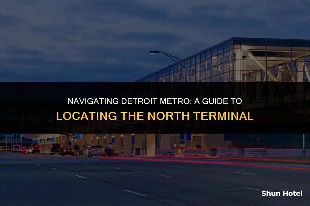 where is the north terminal at detroit metro airport
