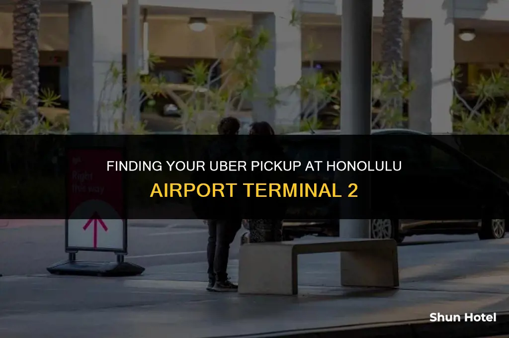 where is uber pickup at honolulu airport terminal 2