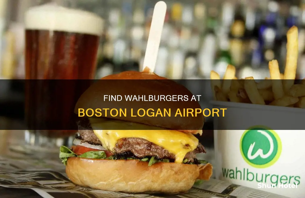 where is wahlburgers in boston airport