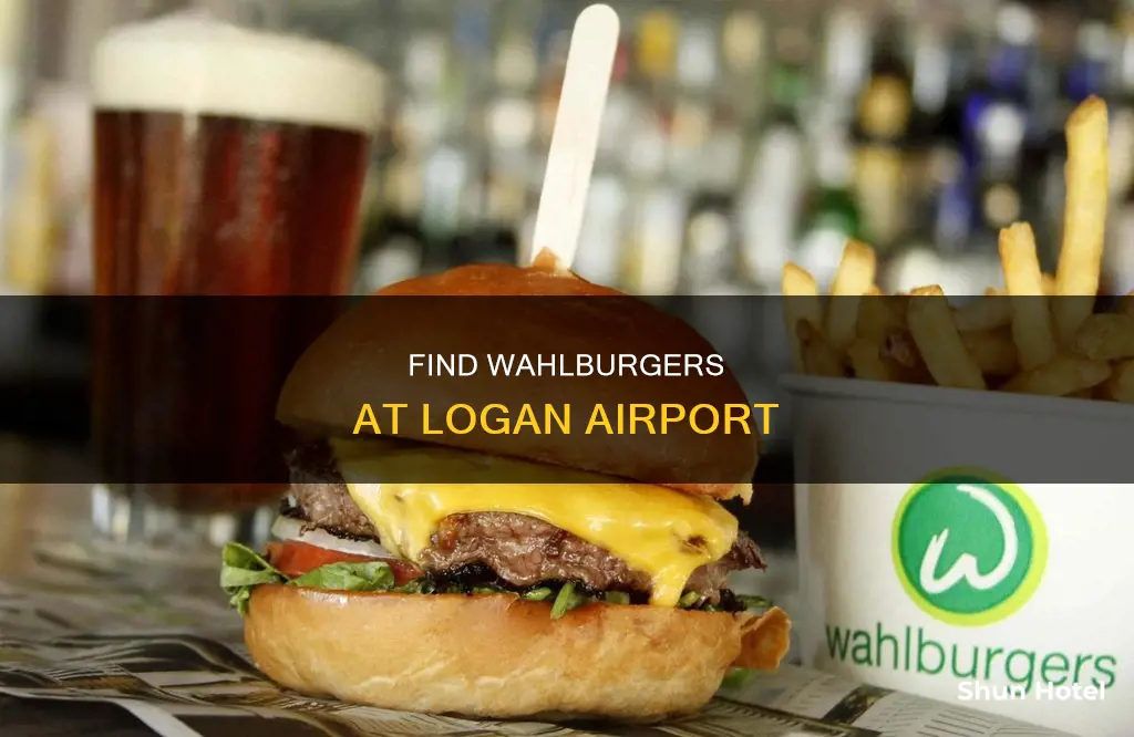 where is wahlburgers in logan airport