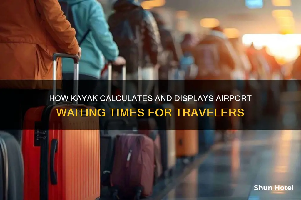 where kayak gets airport waiting time