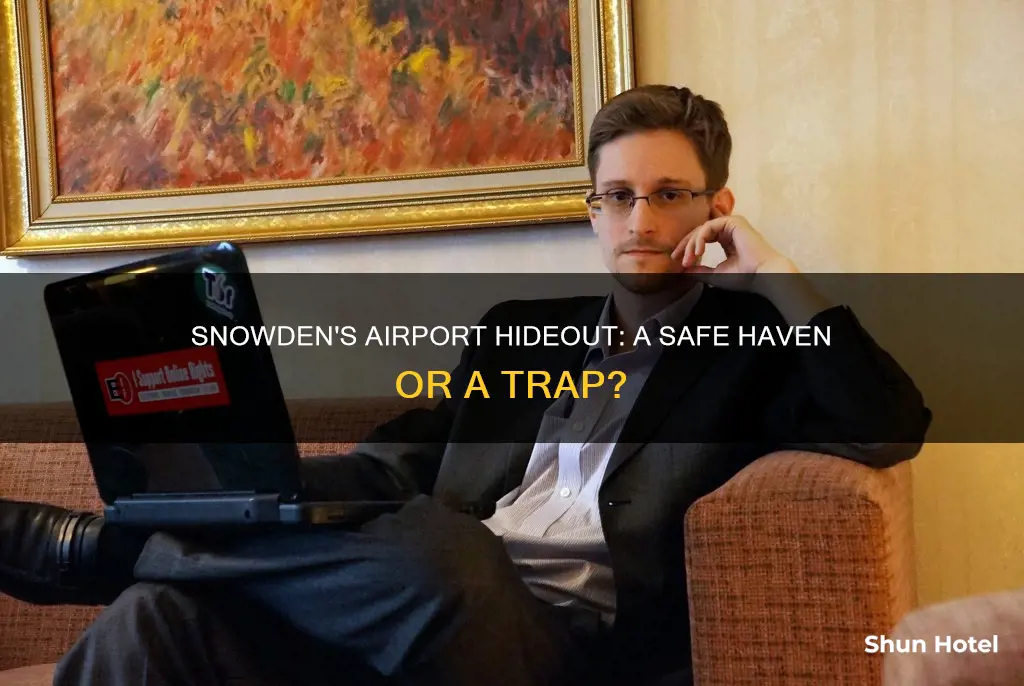where snowden stayed at the airport