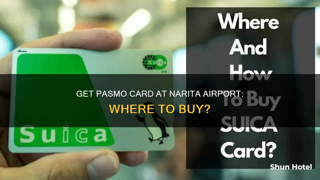 where to buy pasmo narita airport