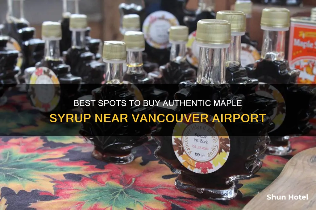 where to buy real maple syrup near vancouver international airport