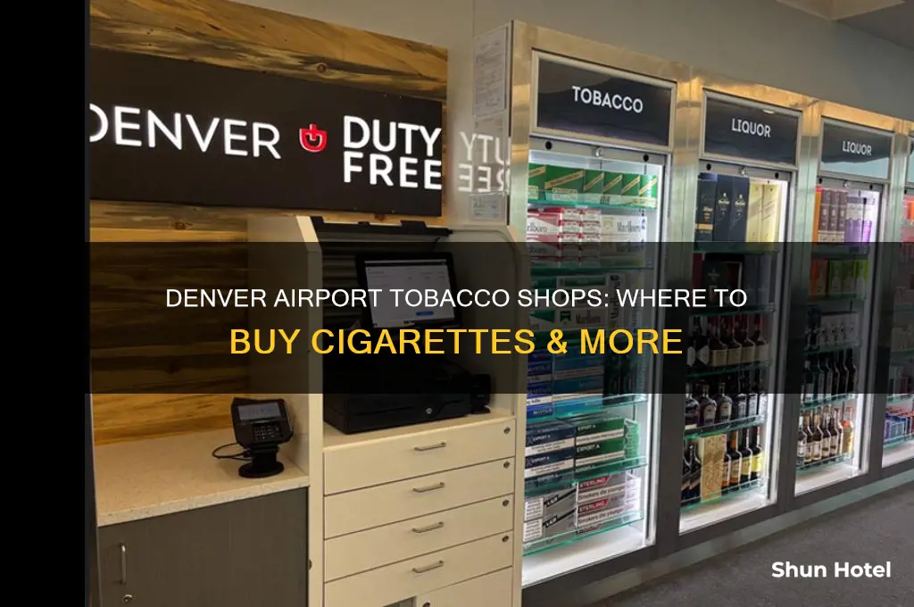 where to buy tobacco products in denver international airport