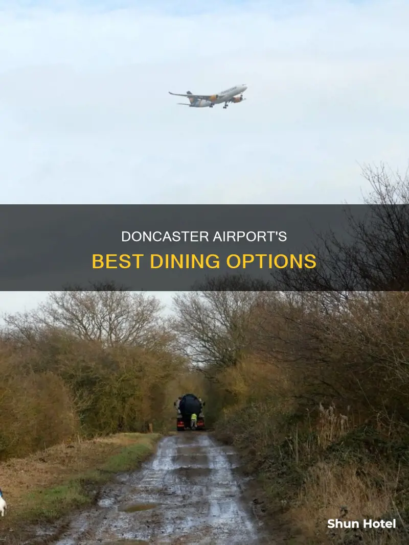 where to eat at doncaster airport