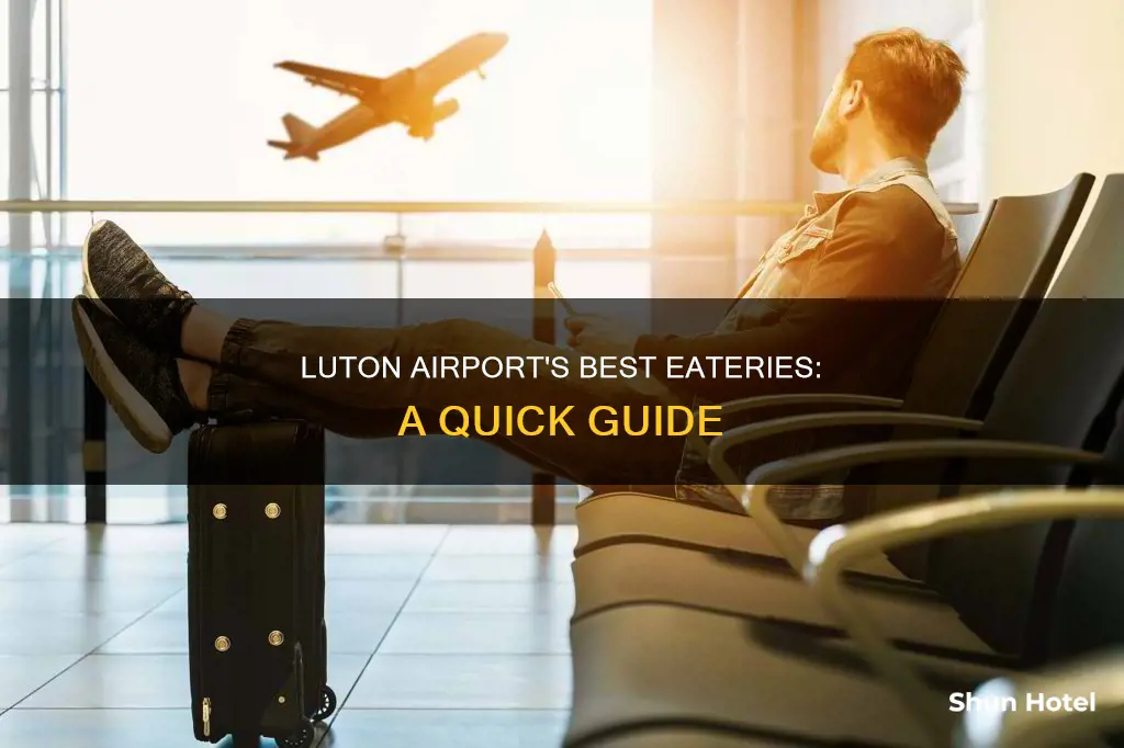where to eat at luton airport