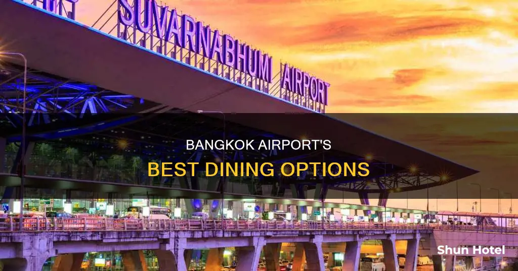 where to eat in bangkok airport
