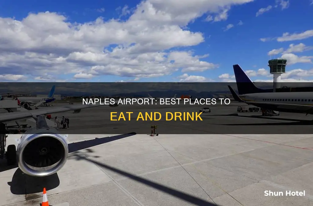 where to eat in naples airport