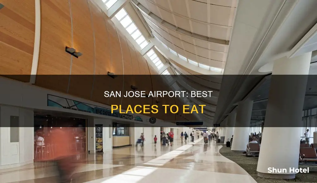 where to eat san jose airport
