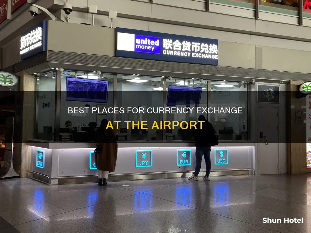 where to exchange currency at airport