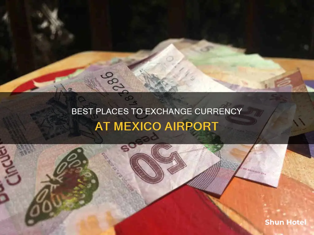 where to exchange currency mex airport