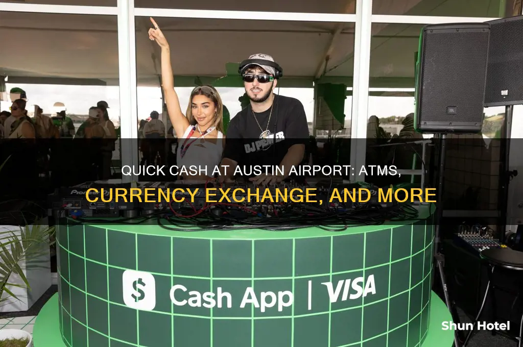 where to find cash at austin international airport