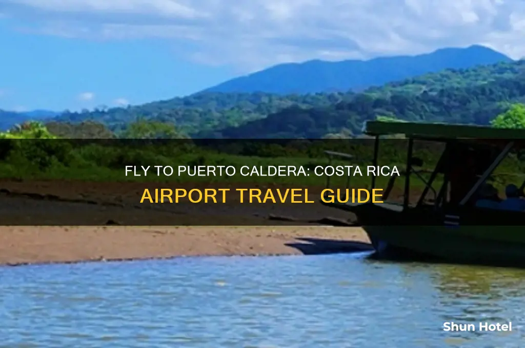 where to fly to puerto caldera costa rica airport