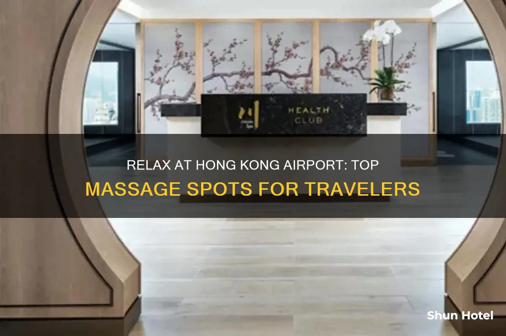 where to get a massage at hong kong airport