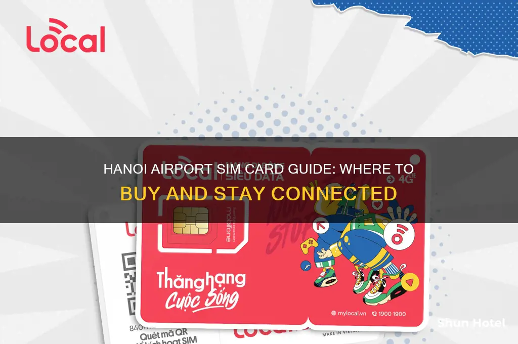 where to get a sim card at hanoi airport