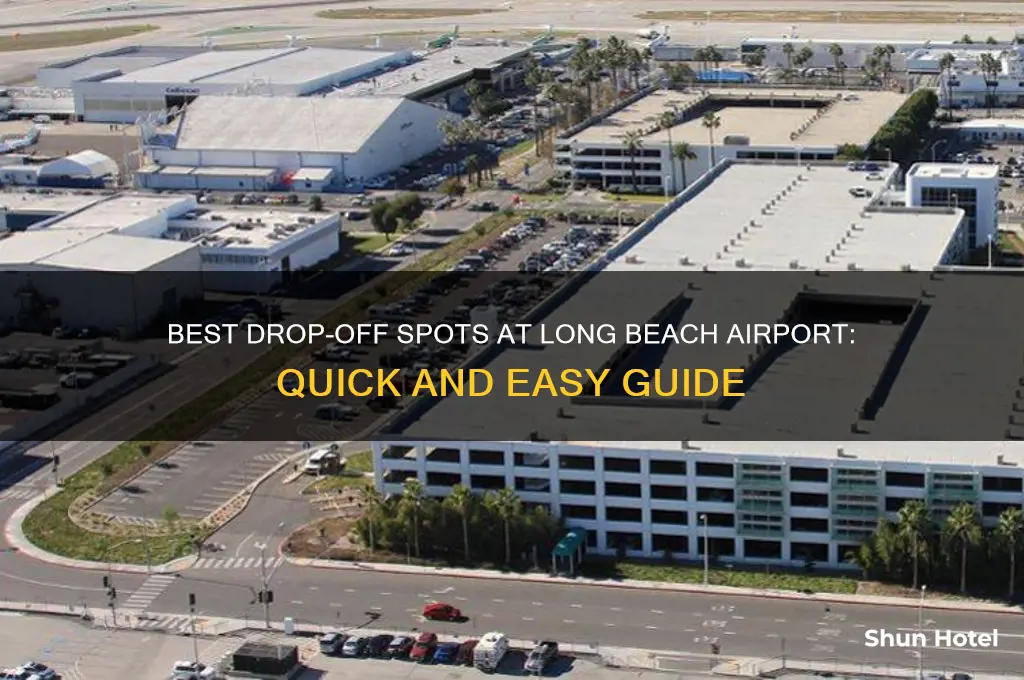 where to get drop off at long beach airport