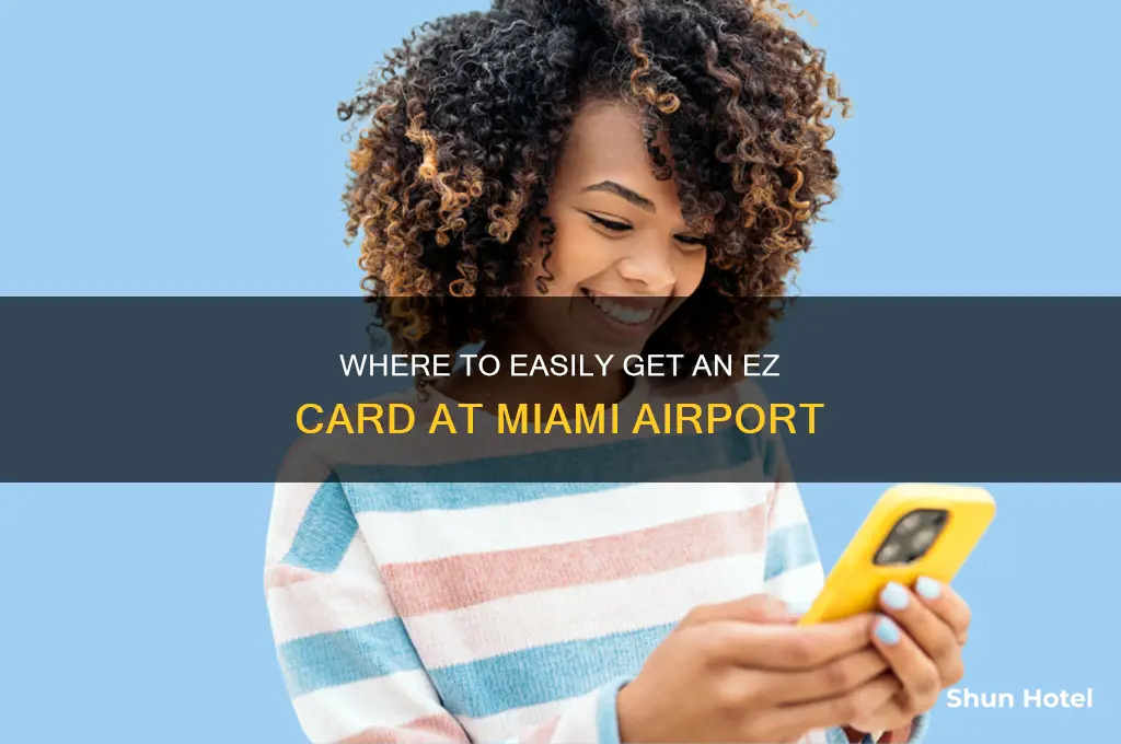 where to get ez card in miami airport