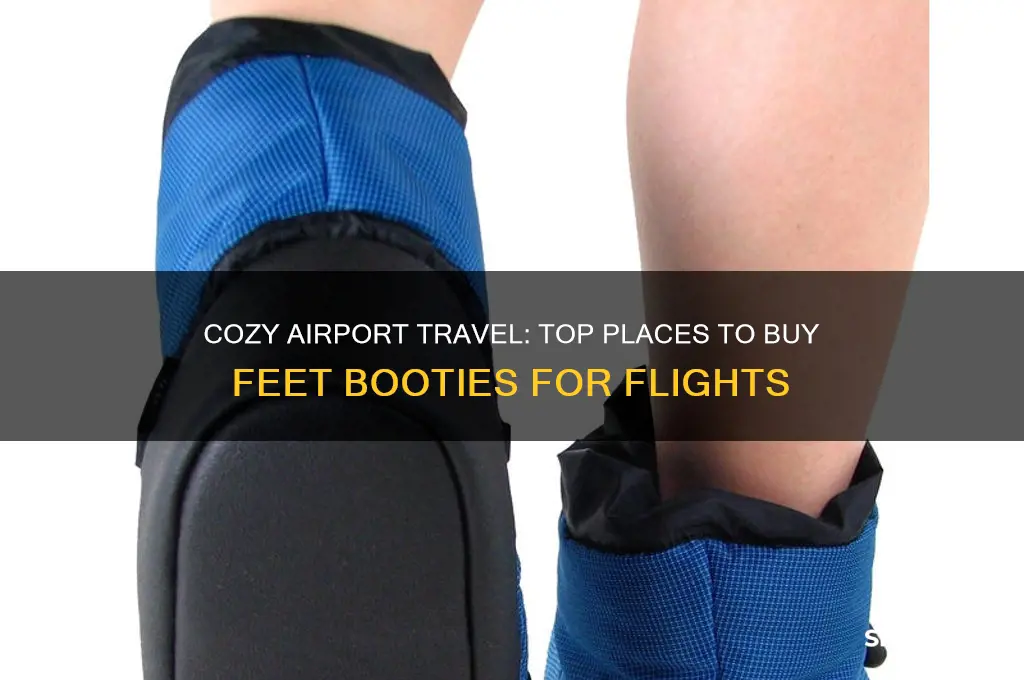 where to get feet booties for airport