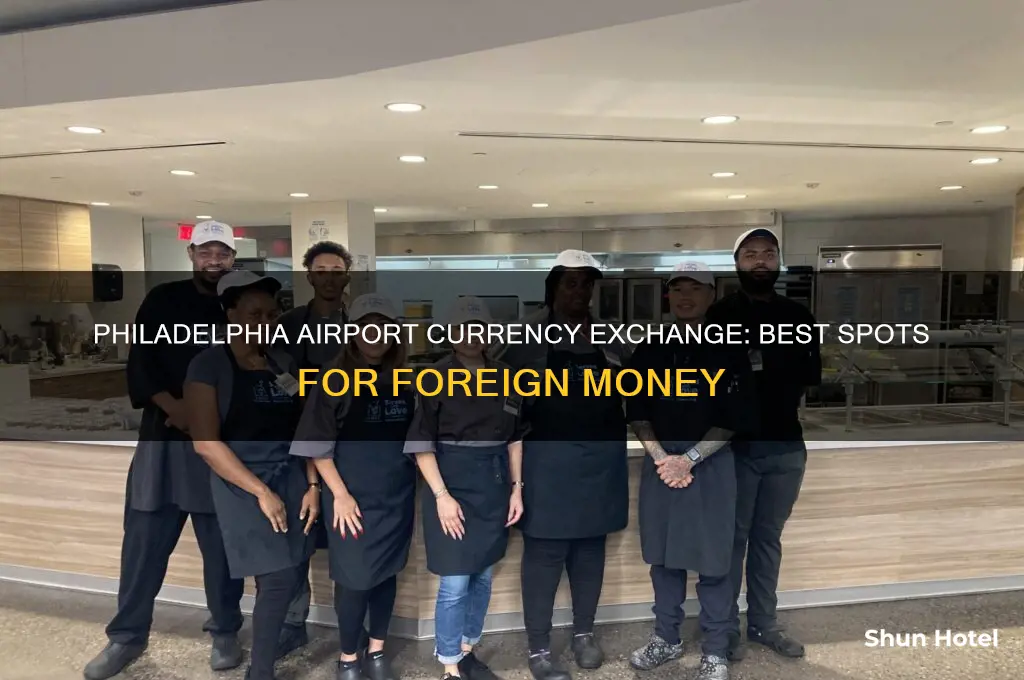 where to get foreign currency at the philadelphia airport