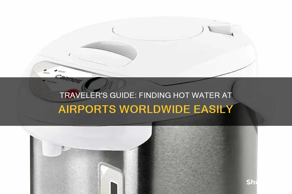 where to get hot water at airport