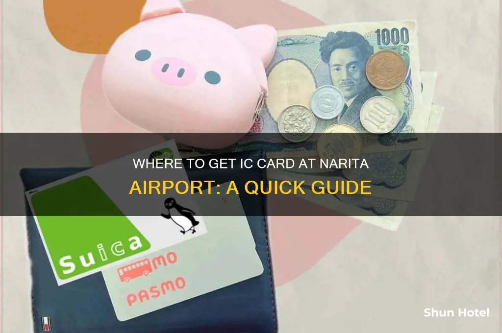 where to get ic card narita airport