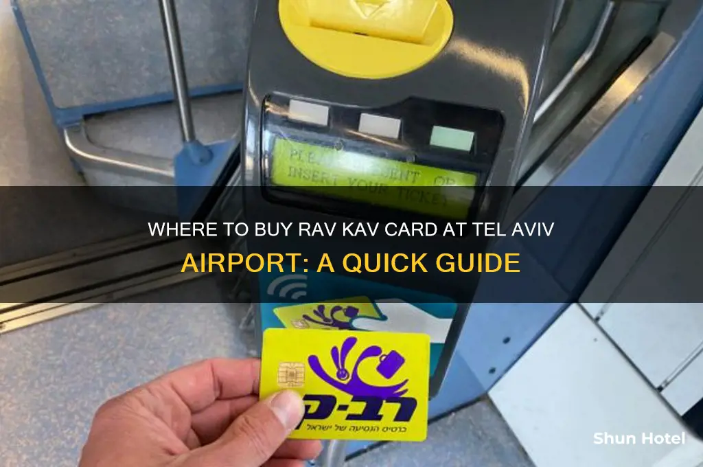 where to get rav kav card at tel aviv airport