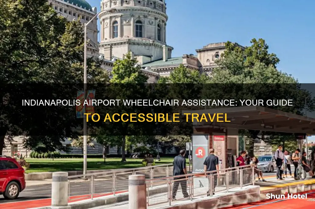 where to get wheelchair assistance at indianapolis airport