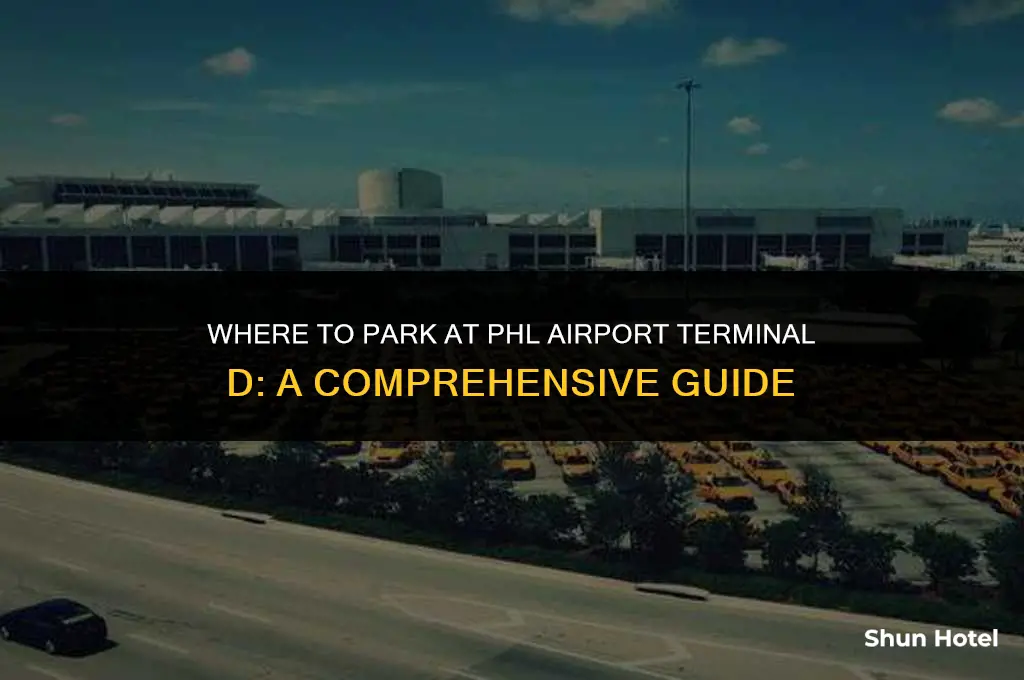 where to parking at phl airport terminal d