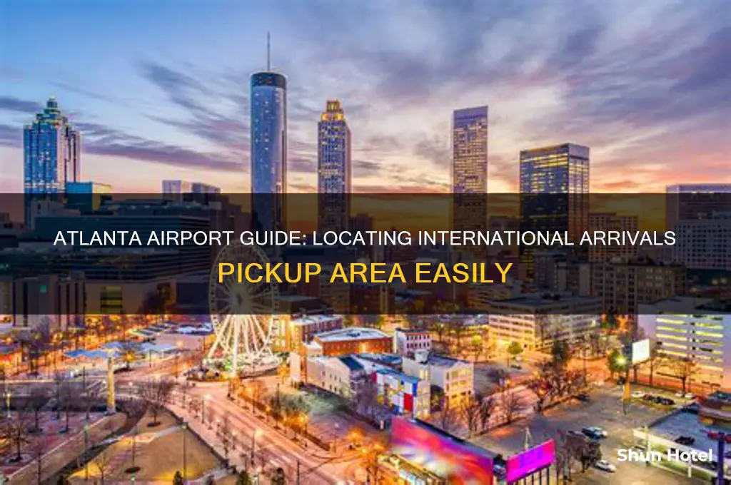 where to pick up international arrivals at atlanta airport