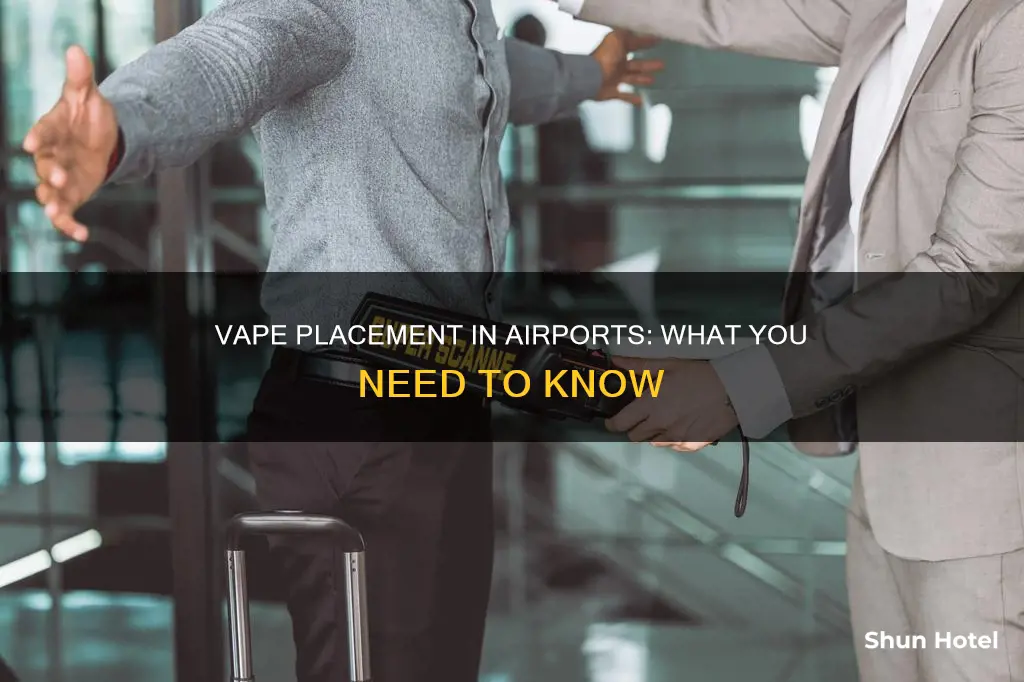 where to put vape in airport