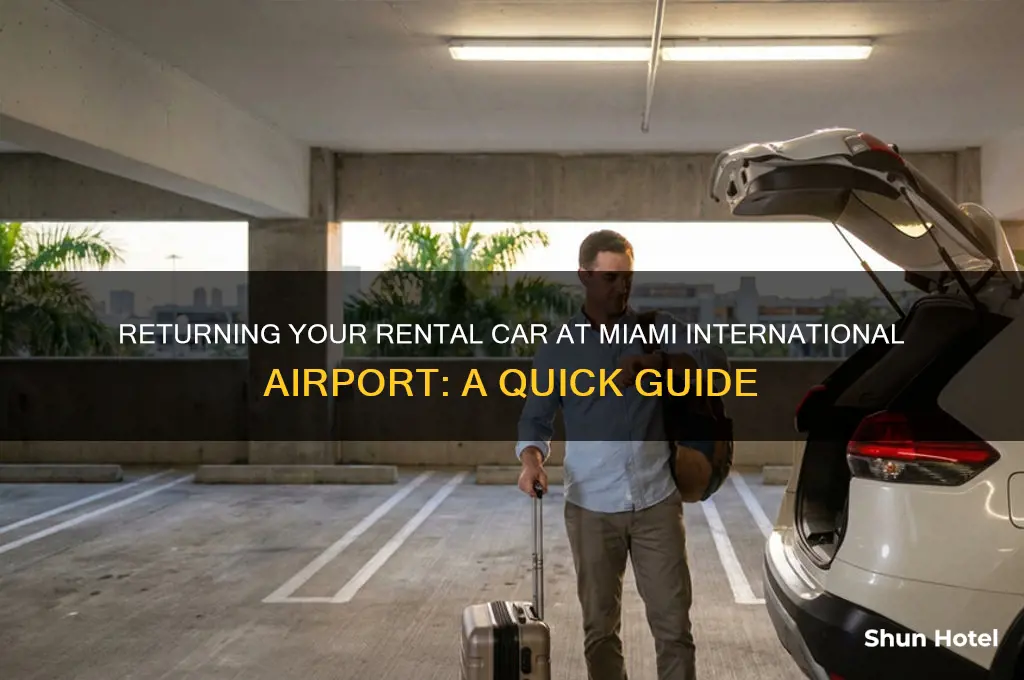 where to return rental car at miami international airport