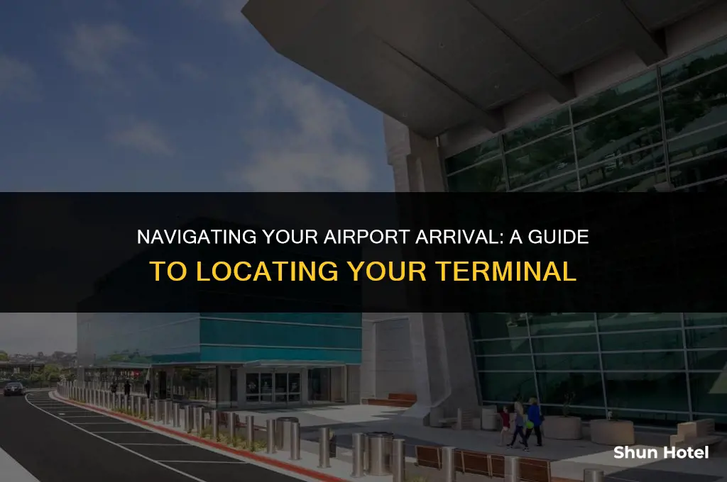 where to see your terminal for arriving at airport
