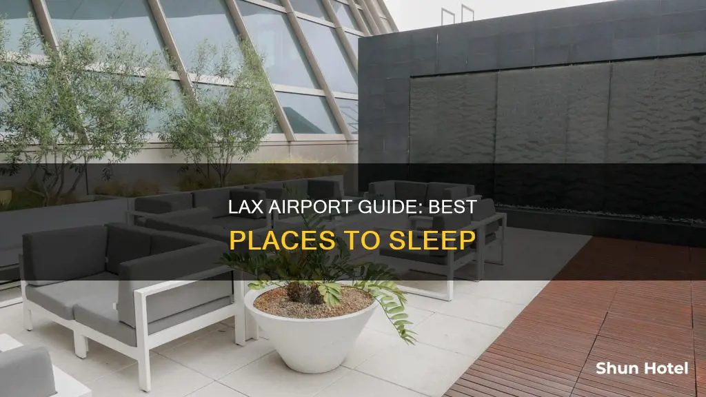 where to sleep at lax airport